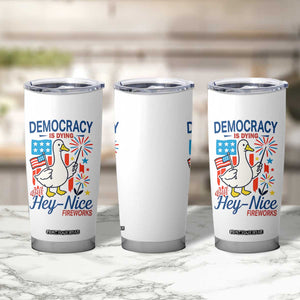 Funny Patriotic Duck Holding Firework Tumbler Cup Funny Democracy Is Dying But Hey Nice Fireworks 4th Of July TS02 Print Your Wear