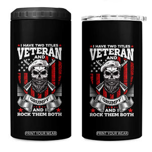 Funny Patriotic Military Veteran 4 in 1 Can Cooler Tumbler I Have Two Titles Veteran And Grumpy US Military Pride TS02 One Size: 16 oz Black Print Your Wear