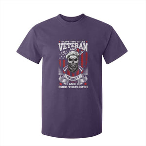 Funny Patriotic Military Veteran T Shirt For Kid I Have Two Titles Veteran And Grumpy US Military Pride TS02 Purple Print Your Wear