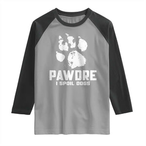 Funny Pawdre I Spoil Dogs Raglan Shirt Fur Dad Fathers Day Vintage Paw Prints TS11 Sport Gray Black Print Your Wear