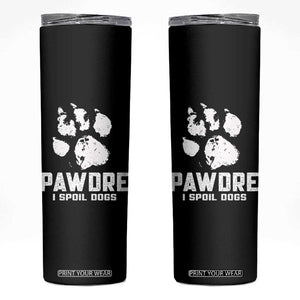 Funny Pawdre I Spoil Dogs Skinny Tumbler Fur Dad Fathers Day Vintage Paw Prints TS11 Black Print Your Wear