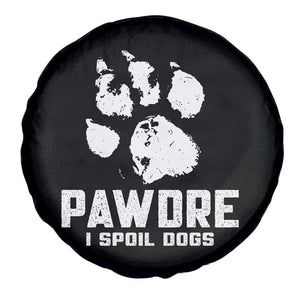 Funny Pawdre I Spoil Dogs Spare Tire Cover Fur Dad Fathers Day Vintage Paw Prints TS11 Print Your Wear