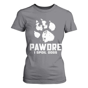 Funny Pawdre I Spoil Dogs T Shirt For Women Fur Dad Fathers Day Vintage Paw Prints TS11 Charcoal Print Your Wear