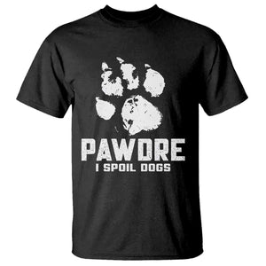 Funny Pawdre I Spoil Dogs T Shirt Fur Dad Fathers Day Vintage Paw Prints TS11 Black Print Your Wear