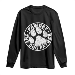 Funny Pawdre The Dog Father Long Sleeve Shirt Fur Dad Fathers Day Distressed Paw Prints TS11 Black Print Your Wear