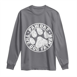 Funny Pawdre The Dog Father Long Sleeve Shirt Fur Dad Fathers Day Distressed Paw Prints TS11 Charcoal Print Your Wear