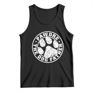 Funny Pawdre The Dog Father Tank Top Fur Dad Fathers Day Distressed Paw Prints TS11 Black Print Your Wear