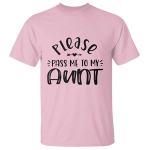 Funny Please Pass Me To My Aunt T Shirt Soon To Be Aunt TS11 Light Pink Print Your Wear