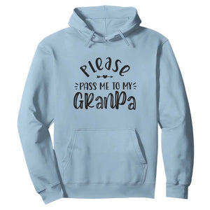 Funny Please Pass Me To My Grandpa Hoodie Soon To Be Grandpa TS11 Light Blue Print Your Wear