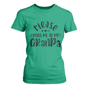 Funny Please Pass Me To My Grandpa T Shirt For Women Soon To Be Grandpa TS11 Irish Green Print Your Wear