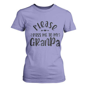 Funny Please Pass Me To My Grandpa T Shirt For Women Soon To Be Grandpa TS11 Violet Print Your Wear