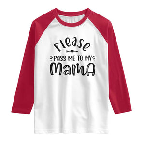 Funny Please Pass Me To My Mama Raglan Shirt Soon To Be Mom TS11 White Red Print Your Wear