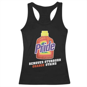 Funny Pride Removes Stubborn Orange Stains Racerback Tank Top Pride Month LGBTQ TS11 Black Print Your Wear