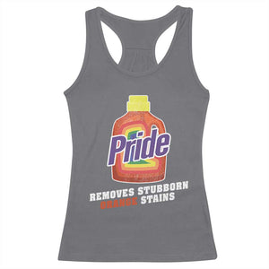 Funny Pride Removes Stubborn Orange Stains Racerback Tank Top Pride Month LGBTQ TS11 Charcoal Print Your Wear