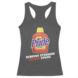 Funny Pride Removes Stubborn Orange Stains Racerback Tank Top Pride Month LGBTQ TS11 Dark Heather Print Your Wear