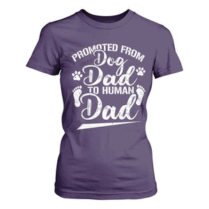 Funny Promoted From Dog Dad To Human Dad T Shirt For Women New Father Paw Father's Day TS11 Purple Print Your Wear