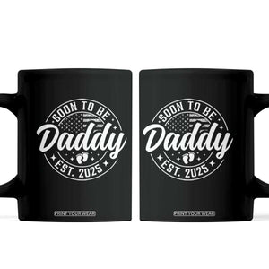 Funny Promoted To Daddy 2025 Coffee Mug Newborn Vintage American Flag Baby Footprint TS11 Black Print Your Wear