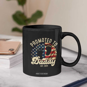 Funny Promoted To Daddy 2025 Coffee Mug Newborn Vintage American Flag TS11 Print Your Wear