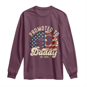 Funny Promoted To Daddy 2025 Long Sleeve Shirt Newborn Vintage American Flag TS11 Maroon Print Your Wear