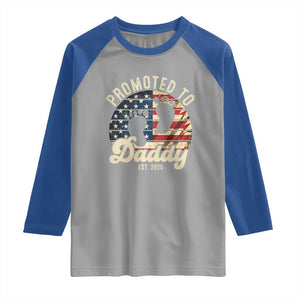 Funny Promoted To Daddy 2025 Raglan Shirt Newborn Vintage American Flag TS11 Sport Gray Royal Print Your Wear