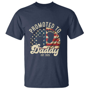 Funny Promoted To Daddy 2025 T Shirt Newborn Vintage American Flag TS11 Navy Print Your Wear