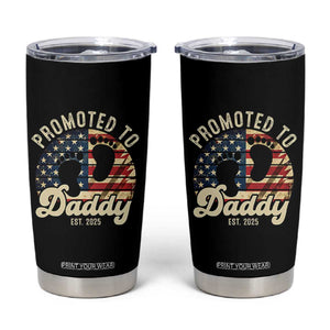 Funny Promoted To Daddy 2025 Tumbler Cup Newborn Vintage American Flag TS11 Black Print Your Wear