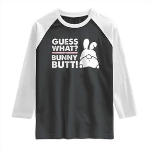 Funny Rabbit Guess What Bunny Butt Raglan Shirt TS11 Black White Print Your Wear