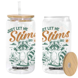 Funny Raccoon Autism Awareness Glass Can Just Let Me Stim Bro TS02 White Print Your Wear
