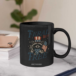 Funny Raccoon Patriotic Coffee Mug Feral But Free 4th Of July American Flag TS02 Print Your Wear