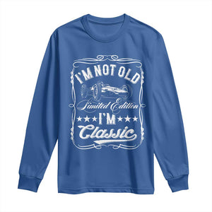 Funny Racing Formula Car I Am Not Old I Am Classic Long Sleeve Shirt Fathers Day TS11 Royal Blue Print Your Wear