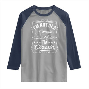 Funny Racing Formula Car I Am Not Old I Am Classic Raglan Shirt Fathers Day TS11 Sport Gray Navy Print Your Wear