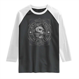 Funny Rad Like My Dad Raglan Shirt Vintage Skull Snake Fathers Day TS11 Black White Print Your Wear