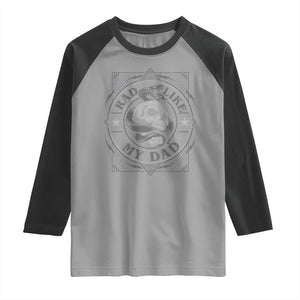 Funny Rad Like My Dad Raglan Shirt Vintage Skull Snake Fathers Day TS11 Sport Gray Black Print Your Wear