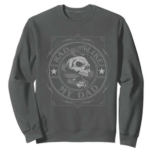 Funny Rad Like My Dad Sweatshirt Vintage Skull Snake Fathers Day TS11 Dark Heather Print Your Wear