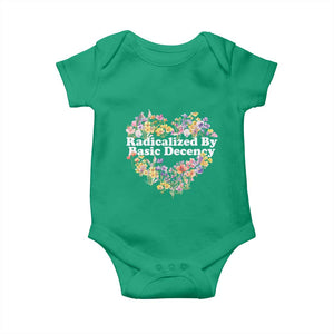 Funny Radicalized By Basic Decency Baby Onesie Women Floral Heart TS11 Irish Green Print Your Wear