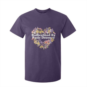 Funny Radicalized By Basic Decency T Shirt For Kid Women Floral Heart TS11 Purple Print Your Wear