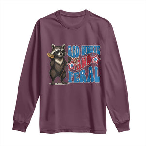 Funny Red White And Feral Long Sleeve Shirt Raccoon 4th of July Patriotic TS11 Maroon Print Your Wear