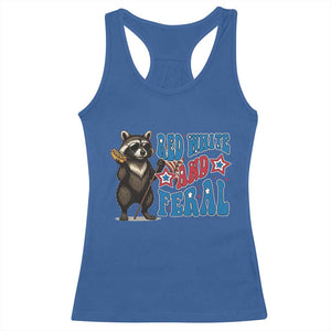 Funny Red White And Feral Racerback Tank Top Raccoon 4th of July Patriotic TS11 Royal Blue Print Your Wear