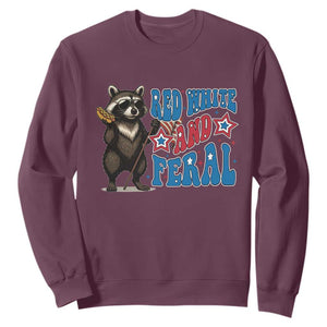 Funny Red White And Feral Sweatshirt Raccoon 4th of July Patriotic TS11 Maroon Print Your Wear