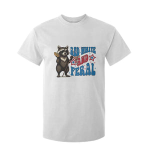 Funny Red White And Feral T Shirt For Kid Raccoon 4th of July Patriotic TS11 White Print Your Wear