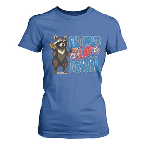 Funny Red White And Feral T Shirt For Women Raccoon 4th of July Patriotic TS11 Royal Blue Print Your Wear