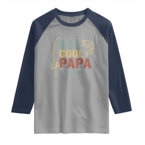 Funny Reel Cool Papa Raglan Shirt Fishing Dad Fisherman Father's Day TS11 Sport Gray Navy Print Your Wear