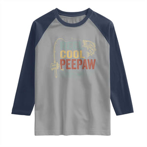 Funny Reel Cool Peepaw Raglan Shirt Fishing Grandpa Fisherman Father's Day TS11 Sport Gray Navy Print Your Wear