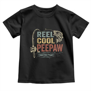 Funny Reel Cool Peepaw Toddler T Shirt Fishing Grandpa Fisherman Father's Day TS11 Black Print Your Wear