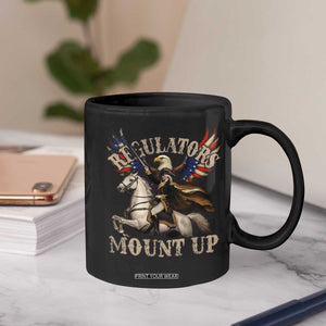 Funny Regulators Mount Up 4th Of July George Washington Coffee Mug American Flag Eagle TS11 Print Your Wear