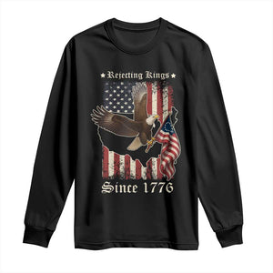 Funny Rejecting Kings Since 1776 Long Sleeve Shirt Vintage American Flag Bald Eagle TS11 Black Print Your Wear