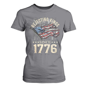 Funny Rejecting Kings Since 1776 T Shirt For Women Vintage American Flag TS11 Charcoal Print Your Wear