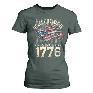 Funny Rejecting Kings Since 1776 T Shirt For Women Vintage American Flag TS11 Dark Forest Green Print Your Wear