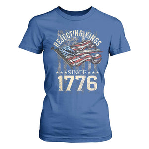 Funny Rejecting Kings Since 1776 T Shirt For Women Vintage American Flag TS11 Royal Blue Print Your Wear