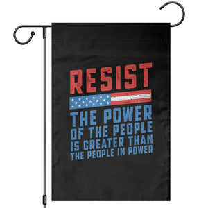 Funny Resist The Power Of The People Is Greater Than The People In Power Garden Flag TS11 Black Print Your Wear
